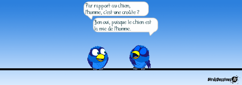 Ouah ! (bis). L'ami de l'homme !