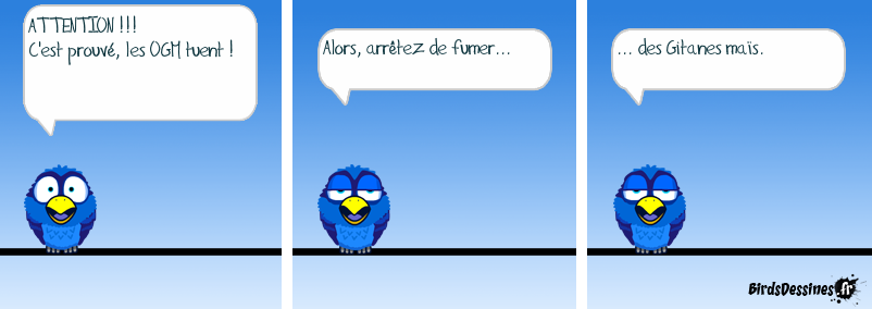 Il doit fumer l'épi, lui !