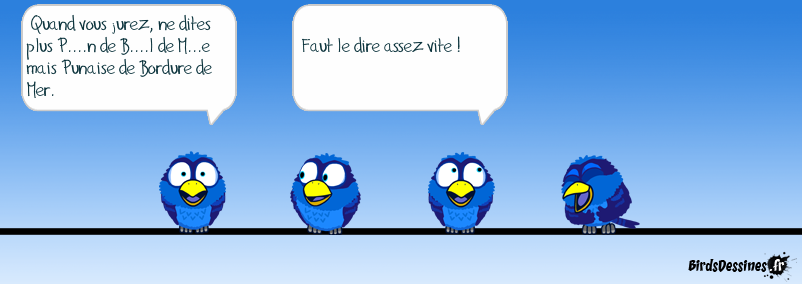 Un peu de savoir-vivre dans ce monde de m...e !