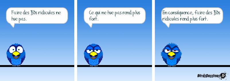 Continue l’ami, tu es de plus en plus fort.