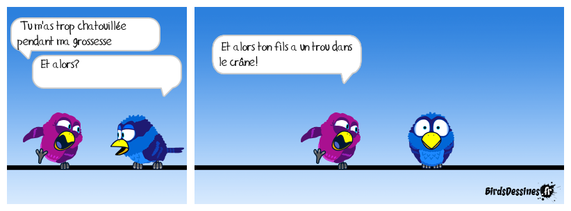 C'est la fontanelle idiote! đź’€