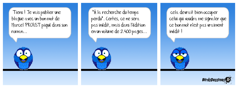 Au temps, bird, suspends ton vol !