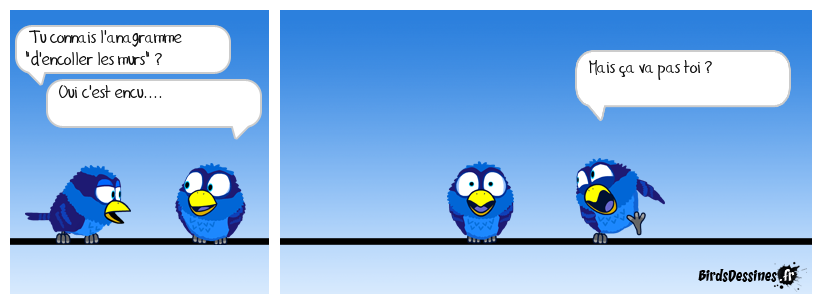 Il me ferait virer du site si je ne faisais pas attention !