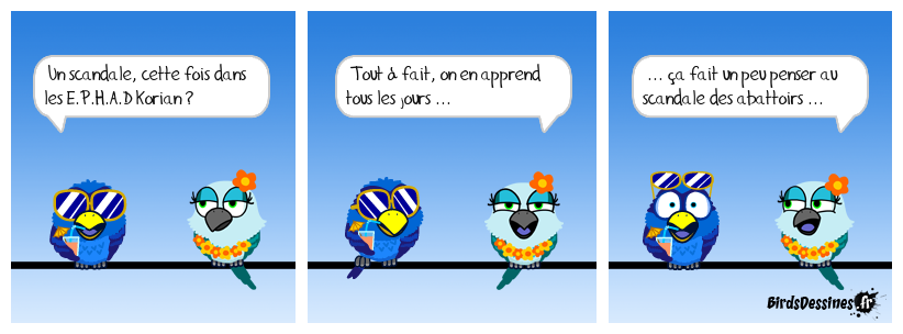 Entendu ce matin, sur B.F.M T.V, de la bouche de la présidente de l'association XXX ! ;) Va falloir déposer plainte pour maltraitance animale ?