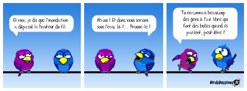 C'est plus les Birds du coup. C'est Bob l'Éponge. Et glou et glou et glou