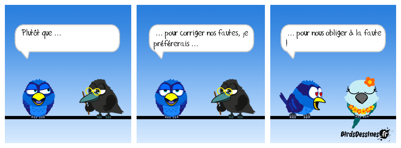 Je sais, c'est mâle !