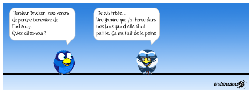 Il fallait bien qu'on lui demande.