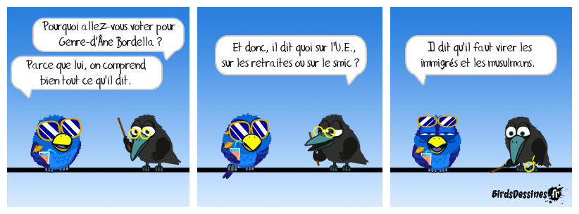 C'est l'avantage de la langue facho : tout y a la même signification. Compréhension universelle