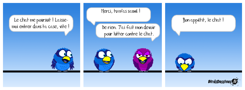 Remplacez le chat par le FN/RN, le Bird par ReNuisance et la Birdette par LFI... Fabulette