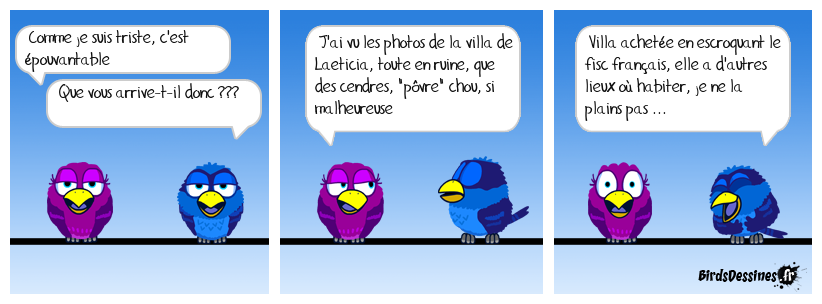 Pensons plutôt aux autres qui n'avaient qu'UNE maison ...