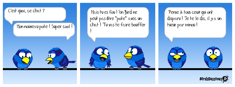 Pas félin pour l'autre.