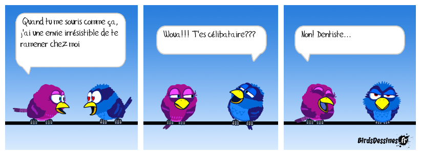 Ah si les birds avaient des dents...