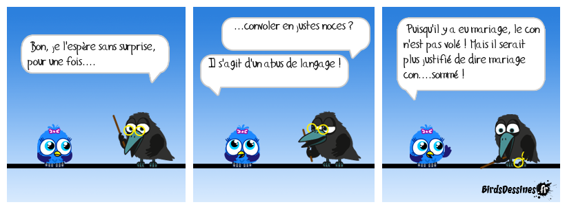 Expression à la con....