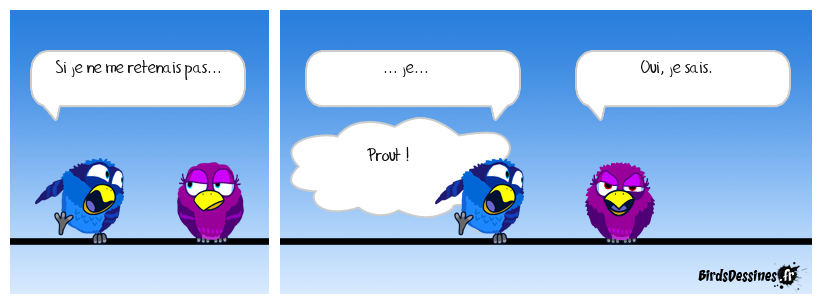 Sans comment'air. OK, je sors… 3