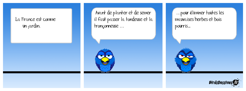 La France est comme un jardin.