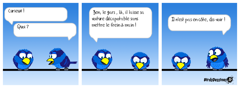 Une vitesse enclenchée, ça suffit ?