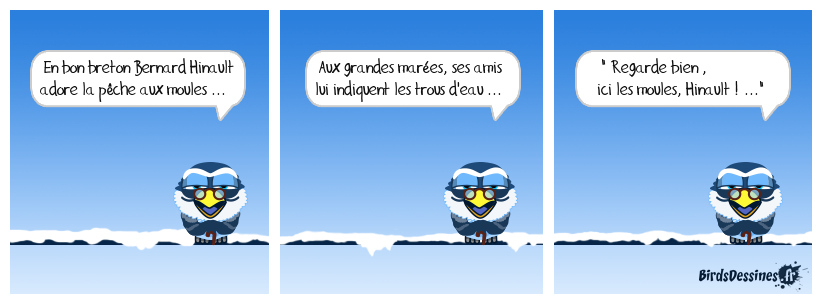 ♫ ♪ ... à la pêche aux moules, moules, moules... ♪ ♫