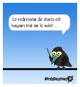 Ouvert sur le métier...