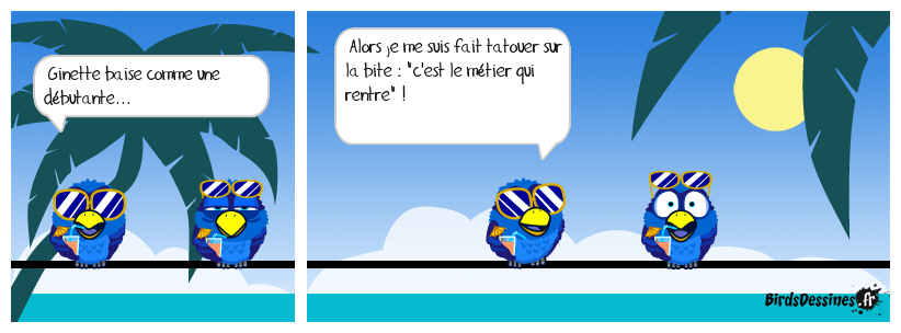 Il faut bien l'encourager !