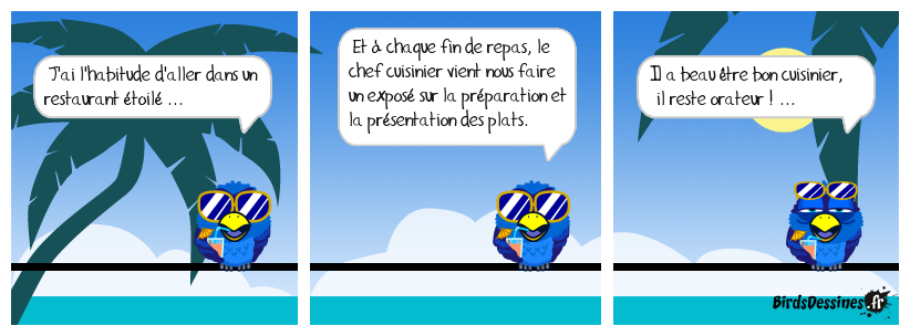 à chaque fin de repas, il nous les broute menu ...