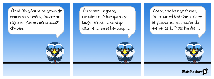 je suis plutôt chauvin ... que vin chaud ...