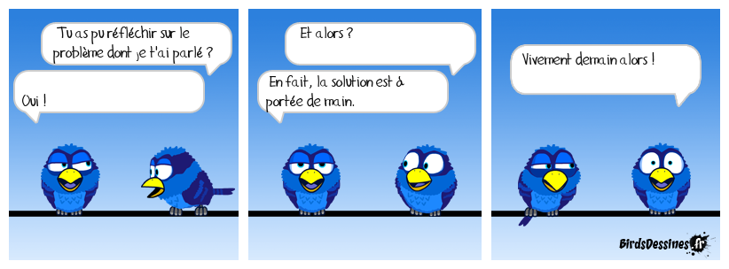 L'important est que la solution soit apportée