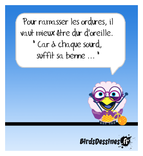 Rester sourd, même si le poux bêle ...