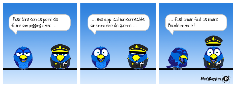 Finira certainement amiral celui-là !