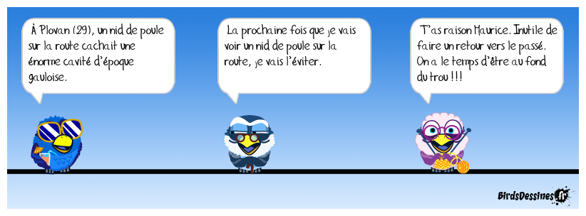 Un nid de poule peut en cacher un autre, plus gros !