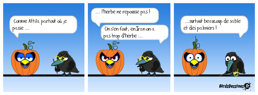 Pas encore Attila mais déjà ... Hun gros con !