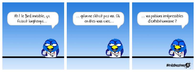 Le Bird invisible chez le psy