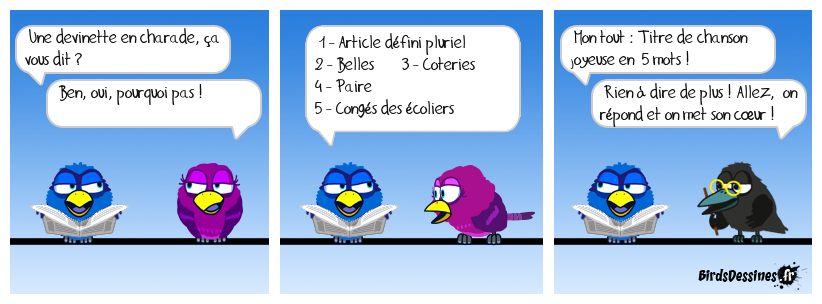 DEVINETTE, CHARADE, CHANSON !