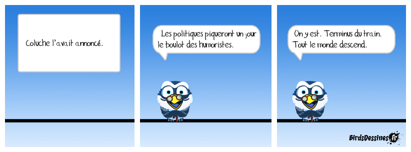 Coluche l’avait annoncé.