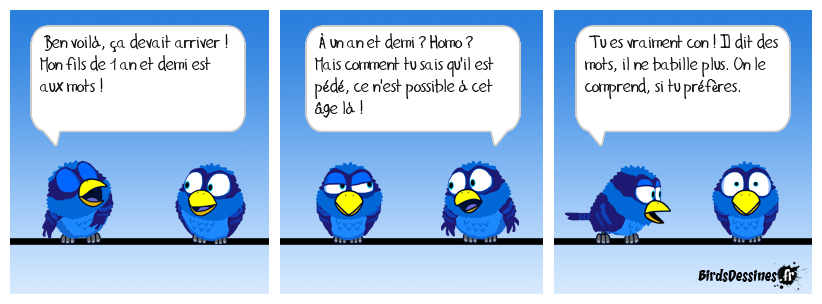 Précoce.
