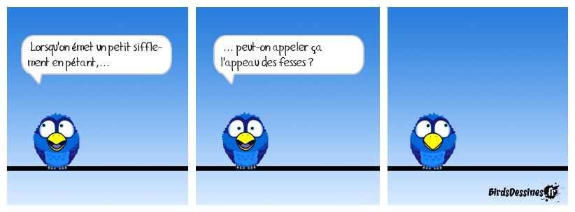 Petite connerie prout prout.