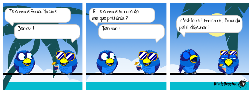 Pas fort de café.