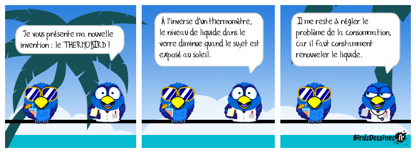 Le Bird inventeur face à la canicule