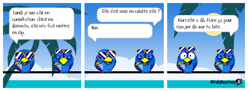 Idem pour mon ostéopathe hier.(et c'est vrai) !