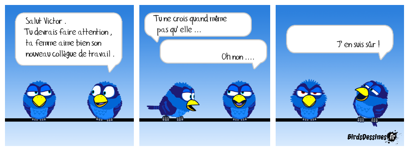 je dis ça, je dis rien ...
