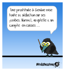 Par dessous la jambe ...