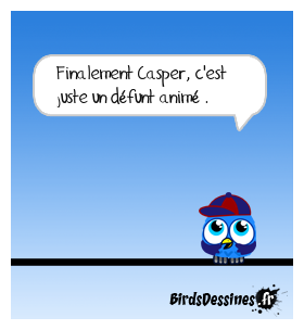 Quand t'es mort, tu erres ...