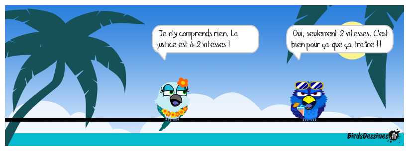 Justice à 2 vitesses...