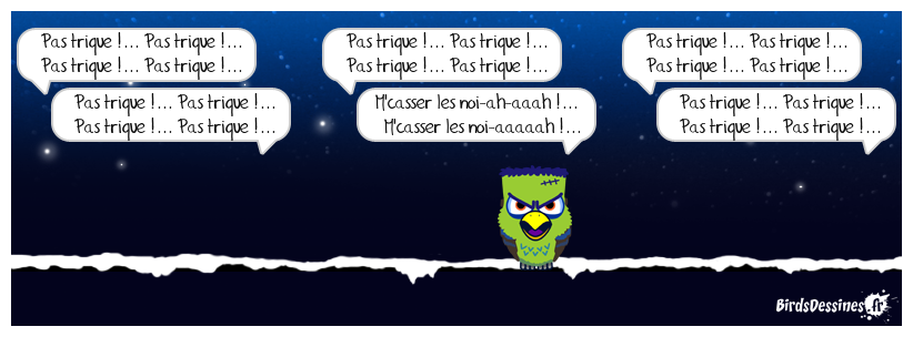 Pas trique cruelle !