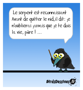 Serpent à sornettes ...