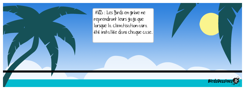 En raison des conditions météorologiques, le service des gags est momentanément interrompu