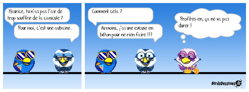 Vive la canicule !