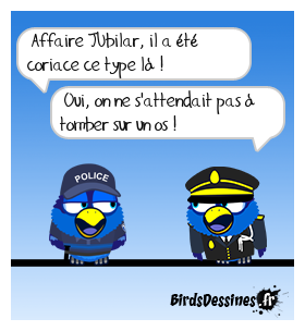 On est tombé sur un os !