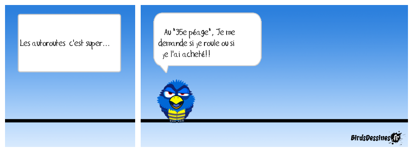 Les autoroutes  c'est super !