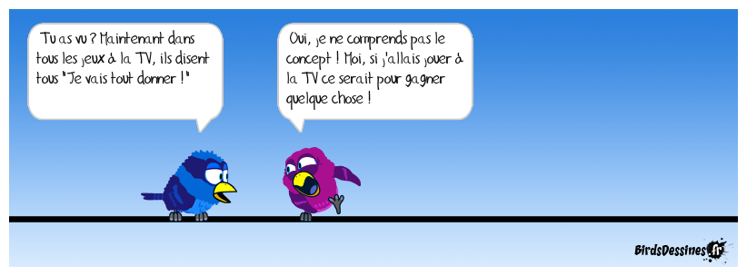 Ils veulent tout donner à la TV !