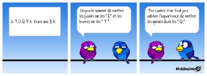 G.T.O.Q.P.A. faire une B.D